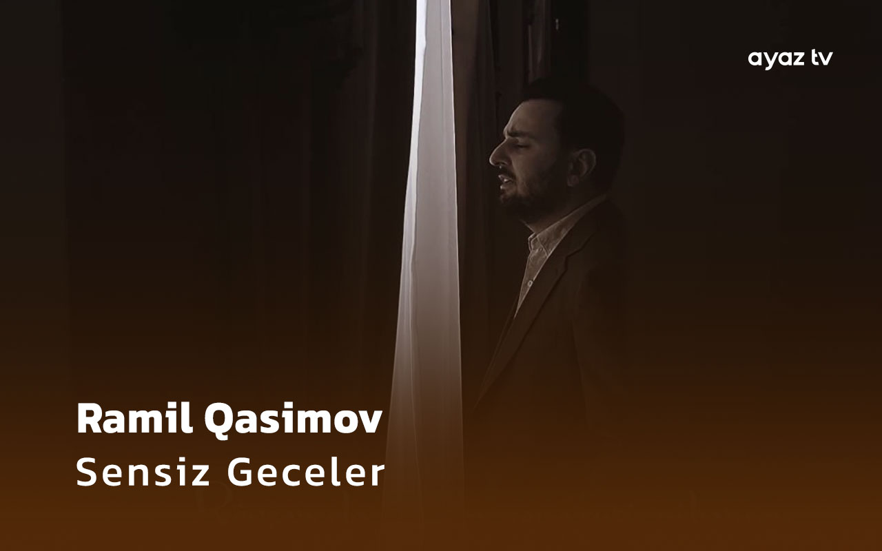 Sensiz Geceler - Ramil Qasimov